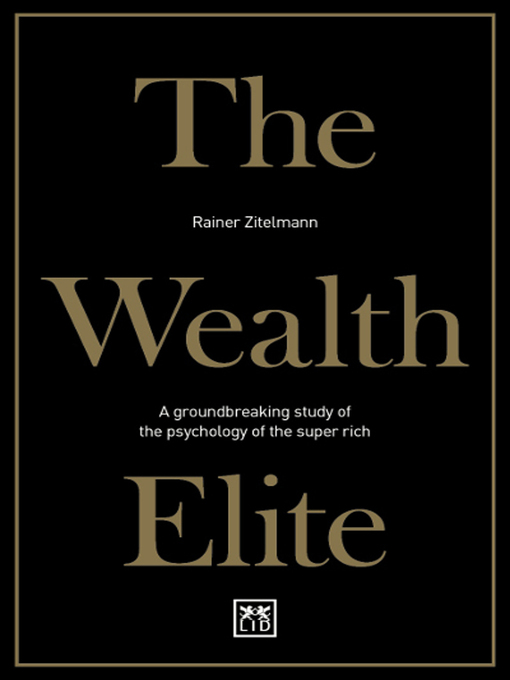 Title details for The Wealth Elite by Reiner Zitelmann - Available